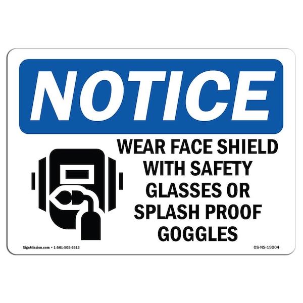 OSHA Sign, Wear Face Shield With Safety With Symbol, 18in X 12in Aluminum, 18" W, 12" H, Landscape